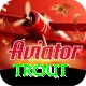 trout Pro Max v3.8.1